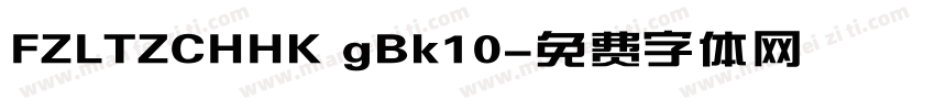 FZLTZCHHK gBk10字体转换